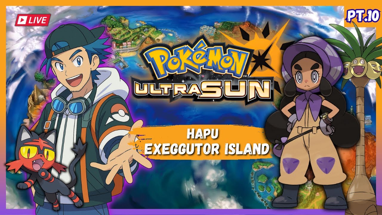 Exploring Poni Island! 🌴 Hapu & Exeggutor Island | Pokémon Ultra Sun Ep. 10