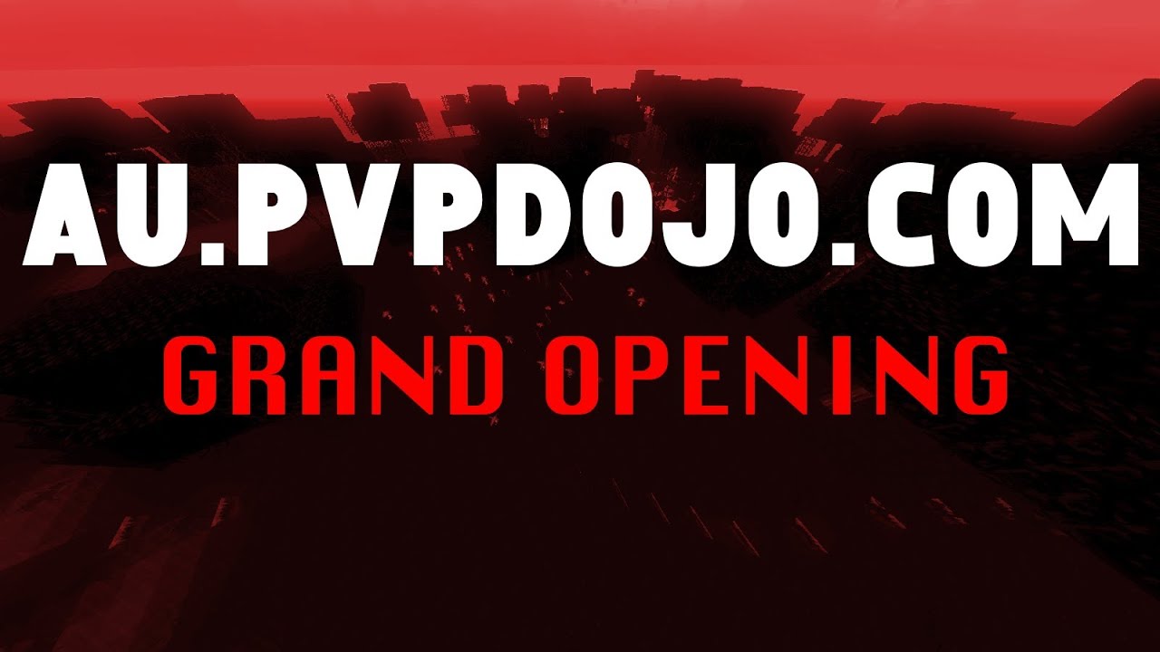 AU.PVPDOJO.COM - Grand Opening! And MORE!