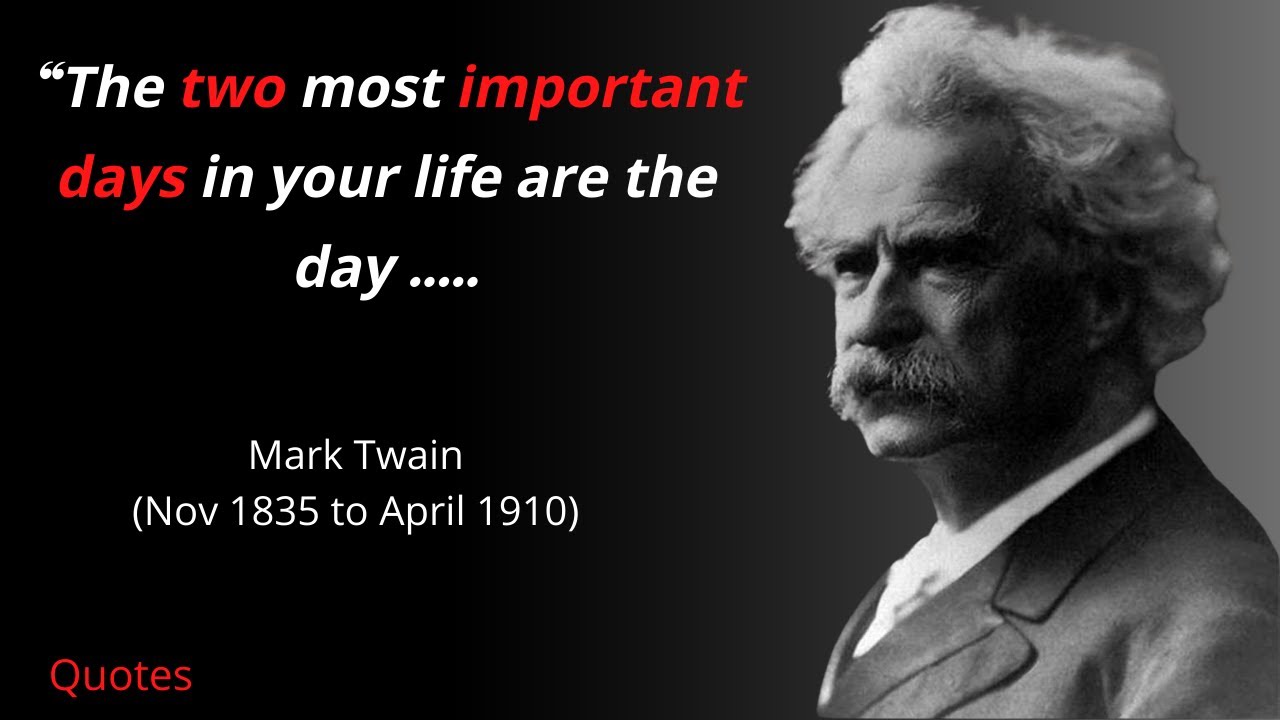 Quotes About Life 20 Mark Twain Quotes to live by