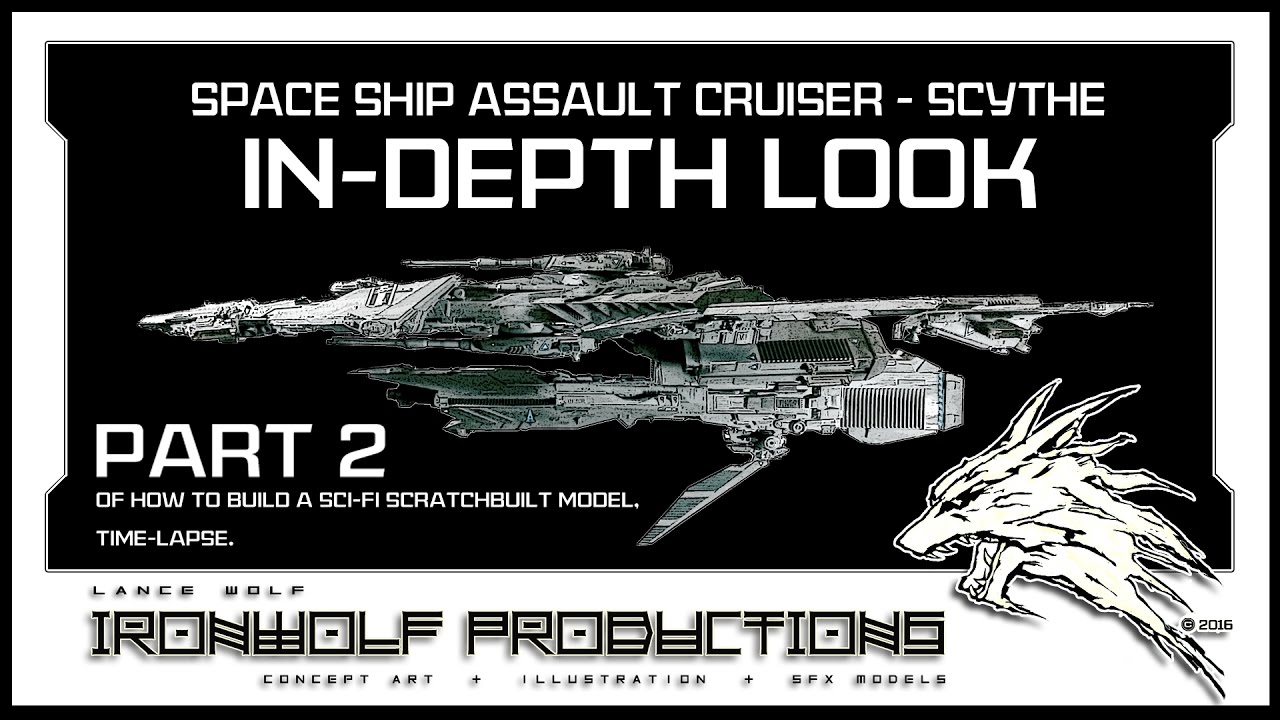 SPACE SHIP ASSAULT CRUISER - SCYTHE. An In-Depth Look.