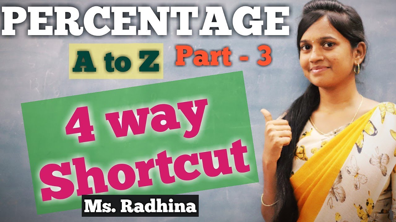 PERCENTAGE | A to Z | Part - 3 | 4 way short cut | Ms. Radhina