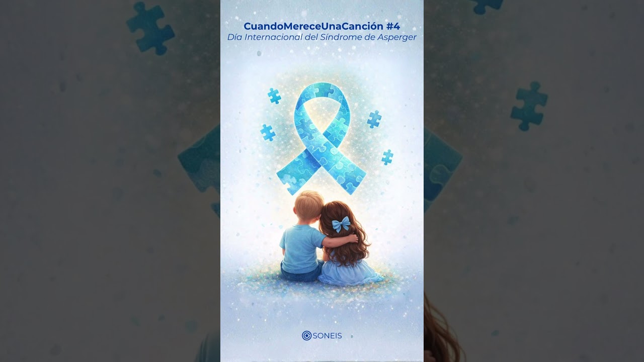 Canción para el Día Internacional del Síndrome de Asperger 💙 | Homenaje Musical