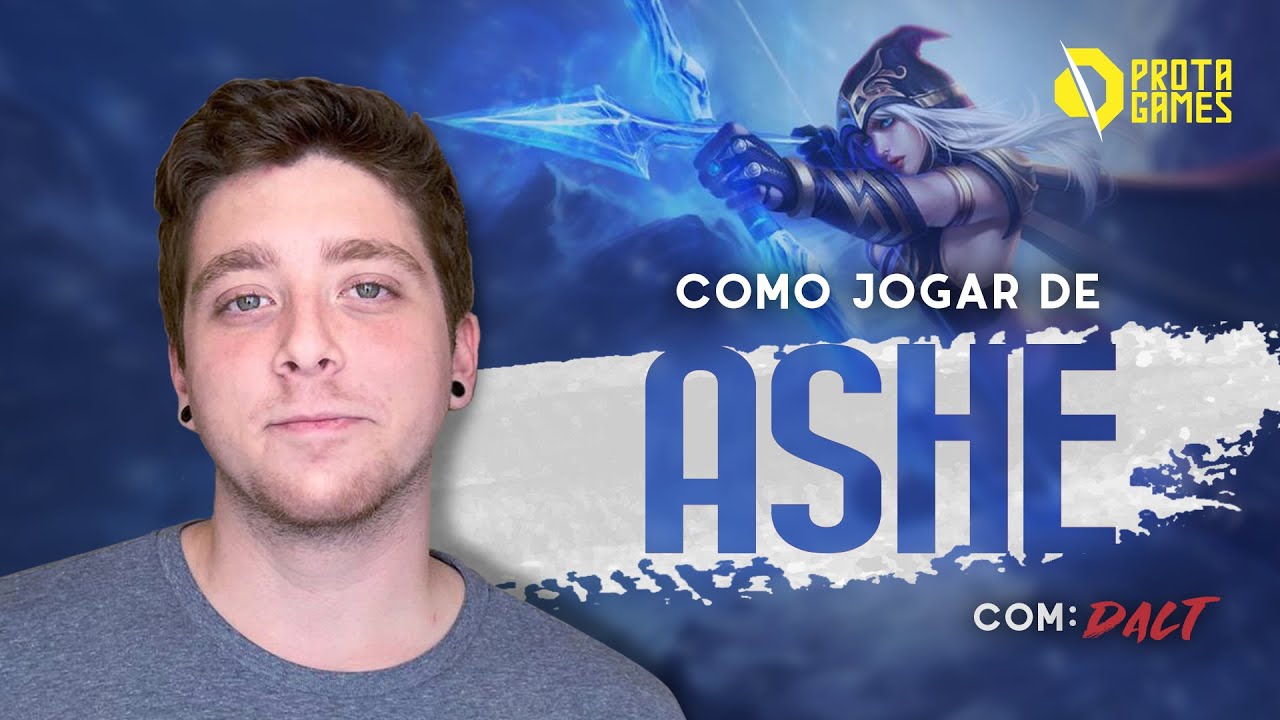 COMO JOGAR DE ASHE - TUTORIAL DE RUNAS, ITENS, COMBOS E TEAMFIGHT - COM DALT