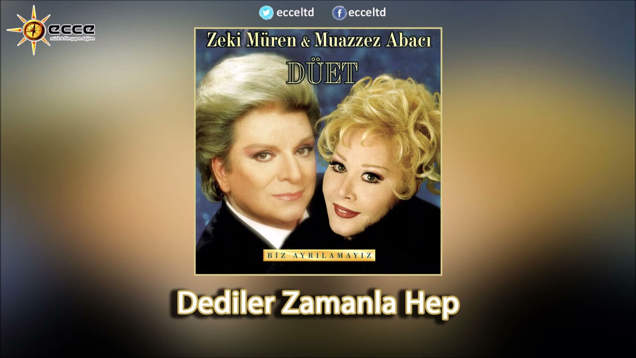 Dediler Zamanla Hep - Muazzez Abacı & Zeki Müren