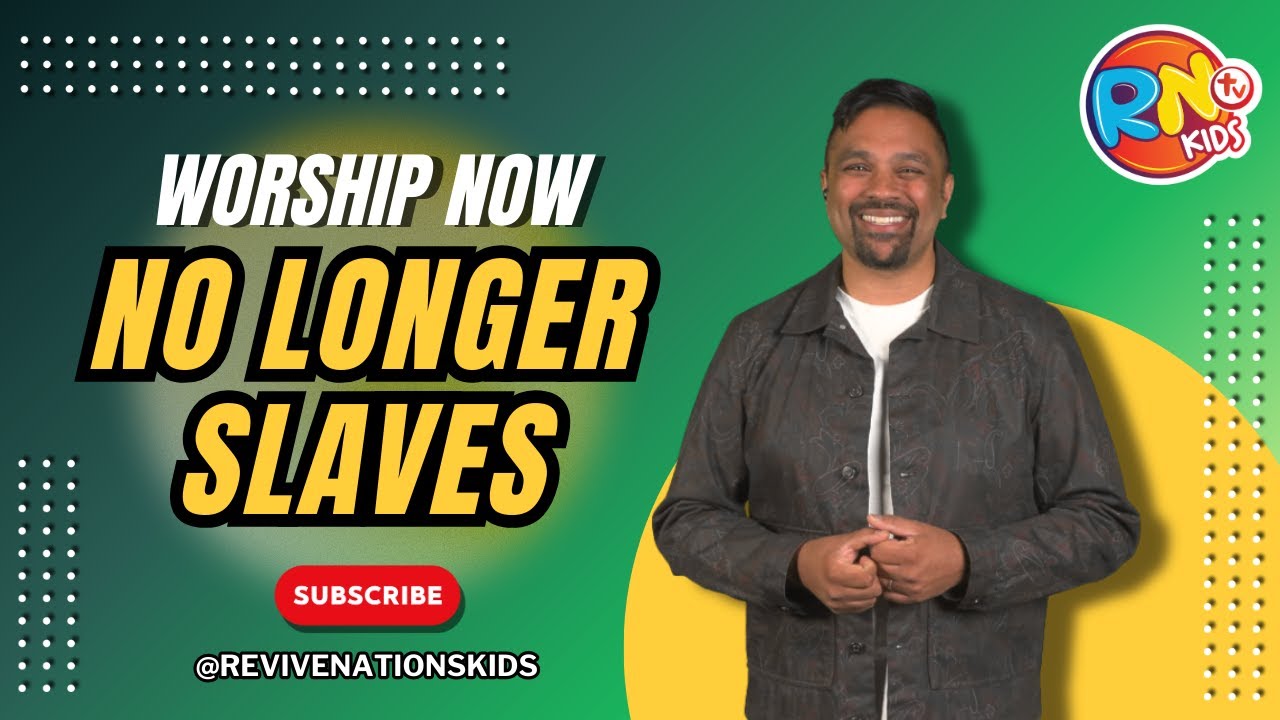 No Longer Slaves | Revive Nations Kids
