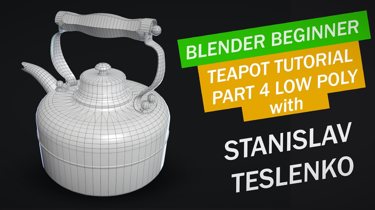 Blender Beginner AAA Teapot Tutorial P-4 Optimization