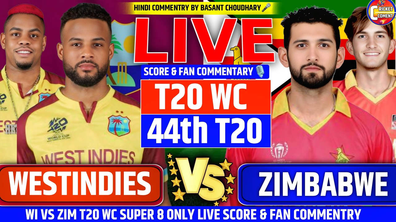 🔴WEST INDIES VS ZIMBABWE SUPAR 8 T20 WORLD CUP 2026 ONLY LIVE SCORE & FAN CHAT BY CRICKET COMMENT