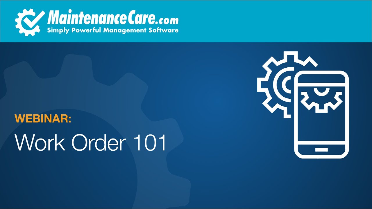 Work Order 101 - Webinar