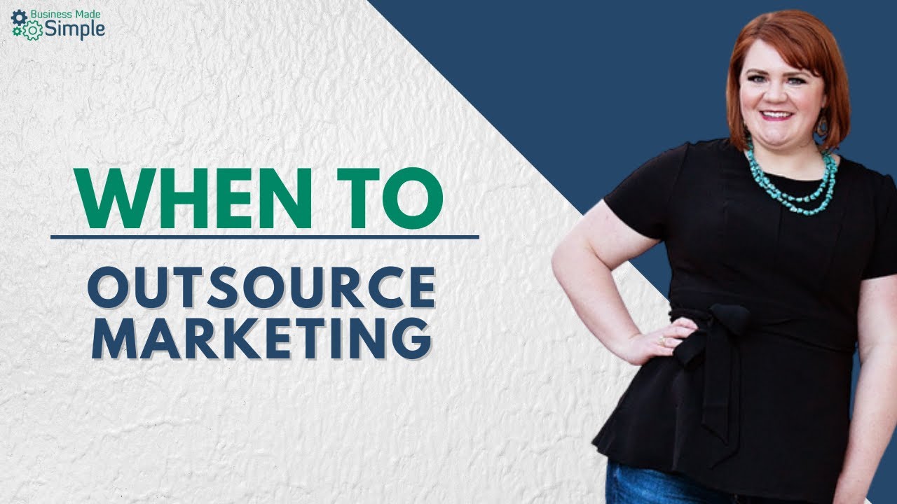 When To Outsource Marketing