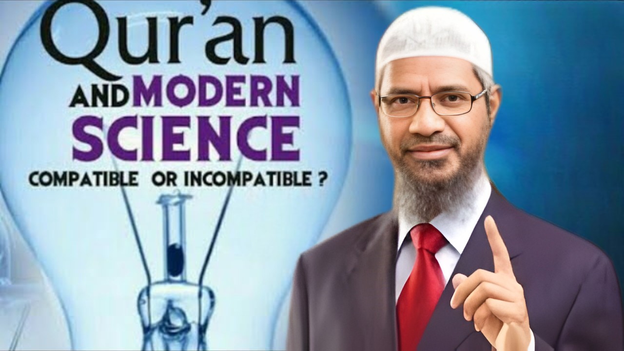 Modern Science Confirms Qur’an? | Dr Zakir Naik Powerful Lecture