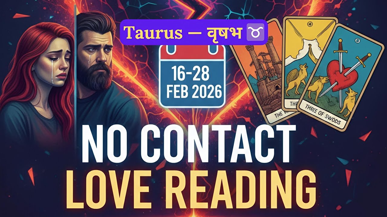 TAURUS ♉(वृष राशि) 16-28 February NO CONTACT ❤️LOVE READING😍Slow slow energy hai😍Tarot Reading