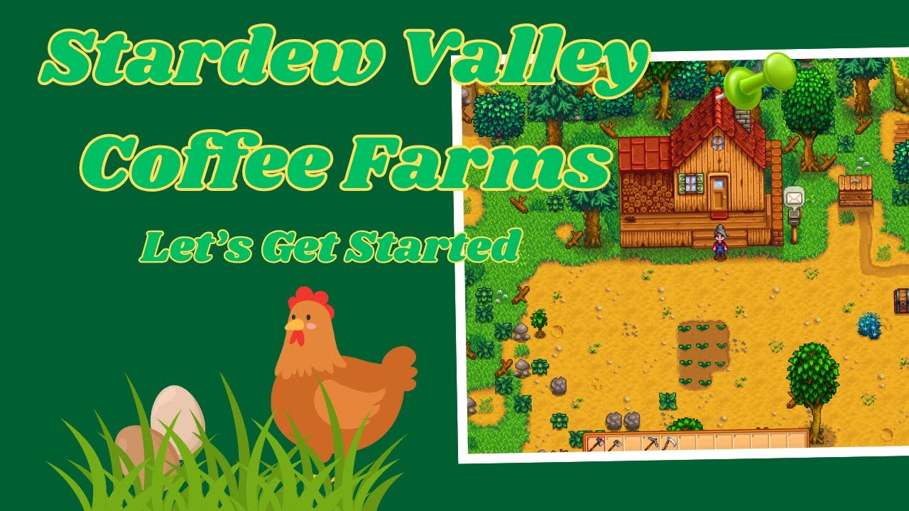 Stardew Valley Coffee Farms Let's Get Started