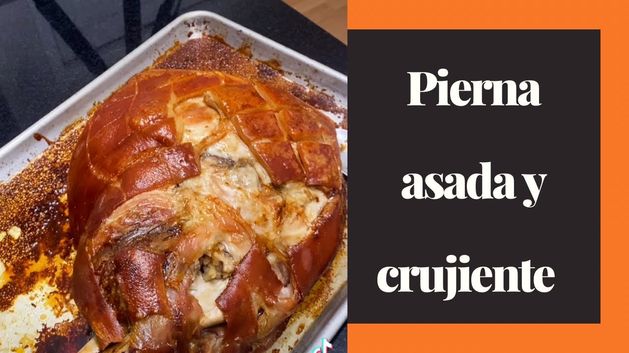 Pierna asada con la piel crujiente. Aquí te comparto mi truco para aumentar el sabor de Cuba.