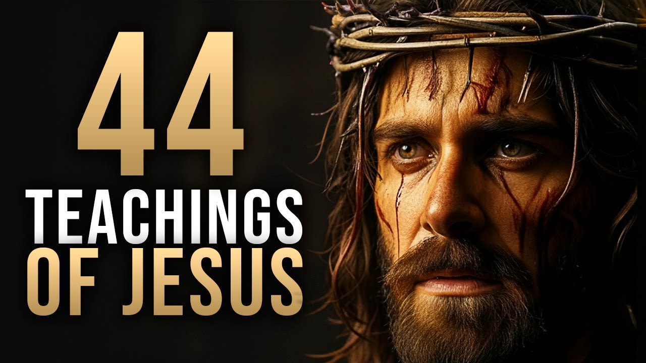 44 Timeless Teachings of Jesus That Will Illuminate Your Soul