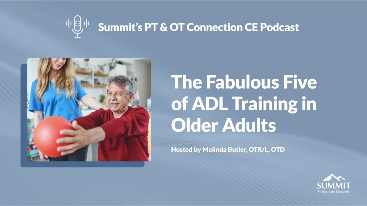 The Fabulous Five of ADL Training in Older Adults