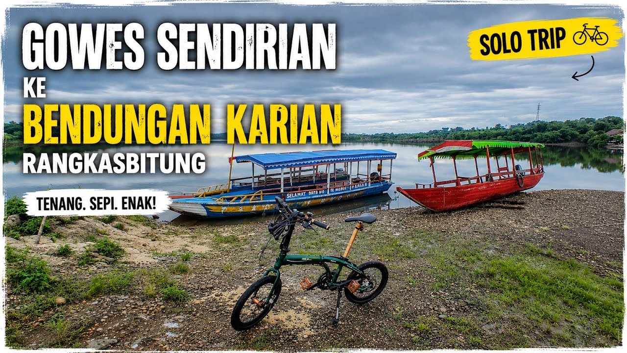 Gowes ke Bendungan Karian Ternyata Seindah Ini