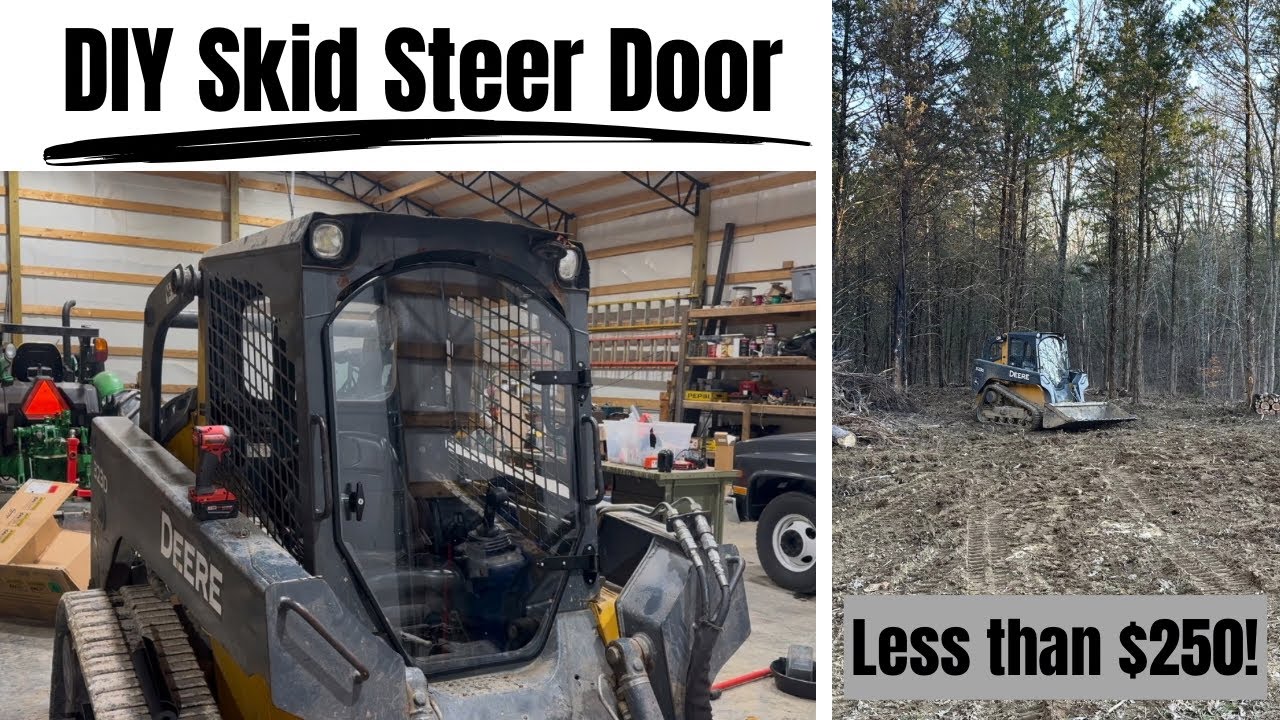 DIY Skid Steer Door Tutorial | LESS THAN $250!