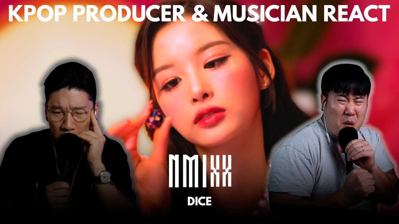 Musicians react & review ♡ NMIXX - DICE (MV)