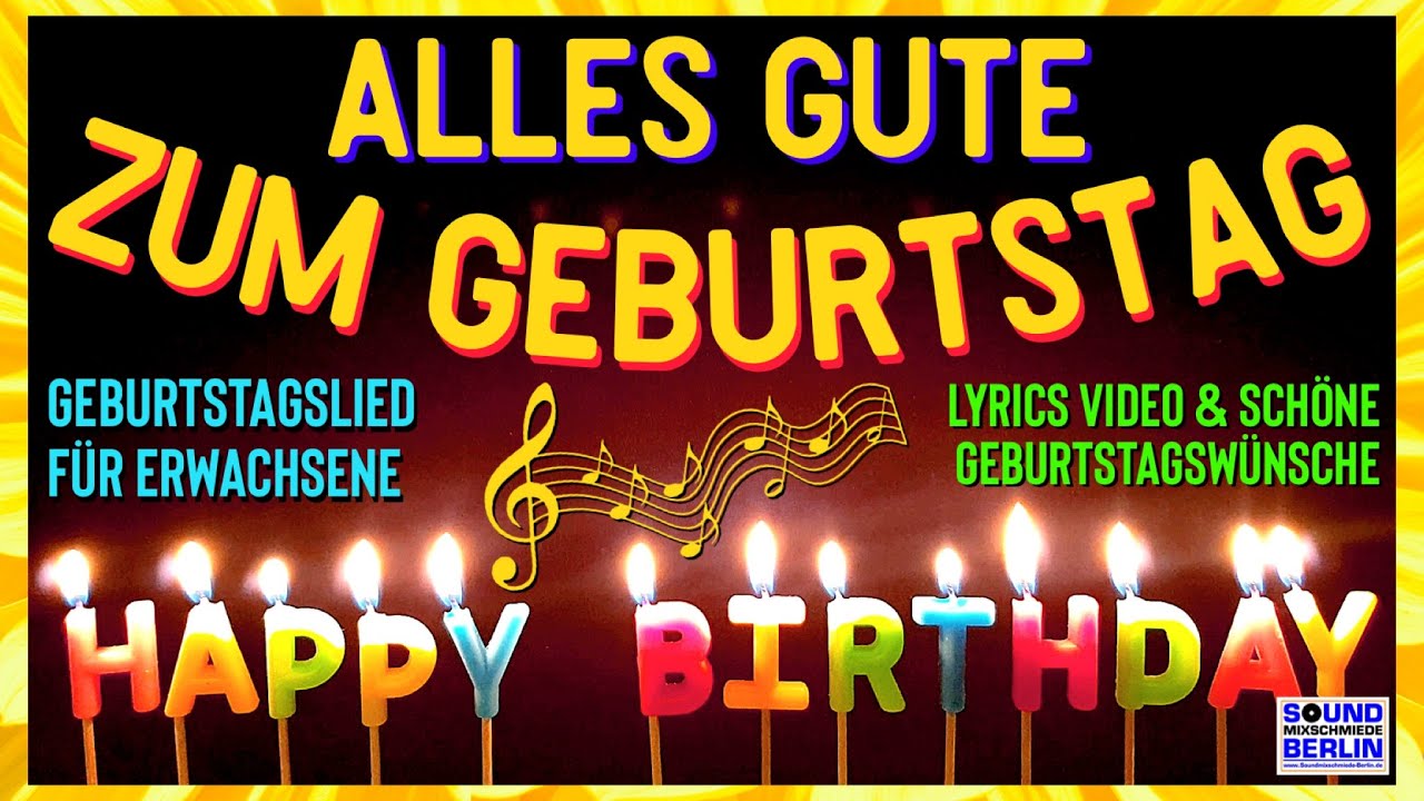 Alles Gute zum Geburtstag Lied ❤️schöne Geburtstagswünsche & Schönes Geburtstagslied für Erwachsene