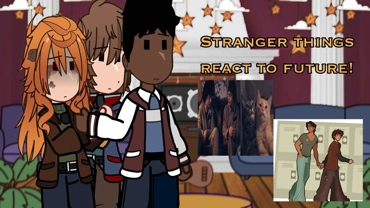 Stranger things react to future | byler | Bychance | will centric | st5
