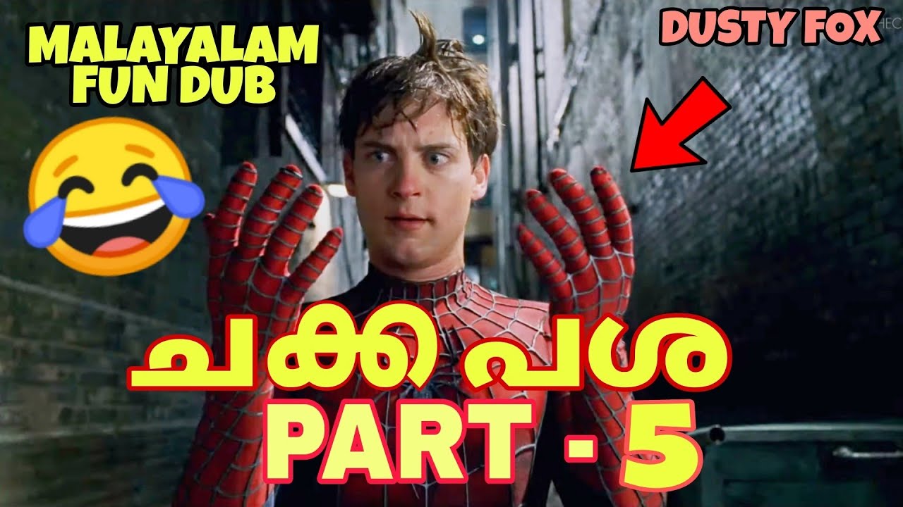CHAKKAPASHA😂SPIDERMAN MALAYALAM FUN DUB | PART 5 | MALAYALAM VINES | DUSTY FOX