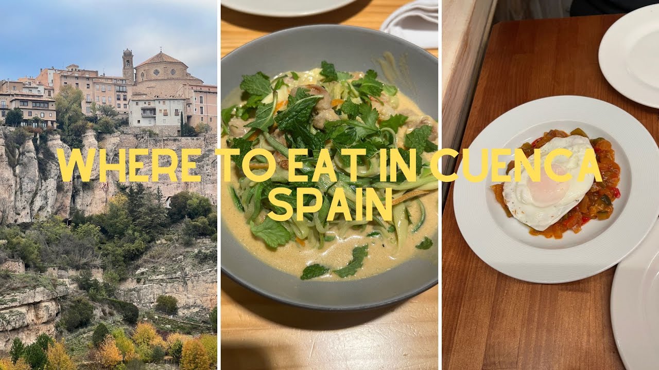 Cuenca Spain Where to eat (best restaurants and places to eat in Cuenca Spain)