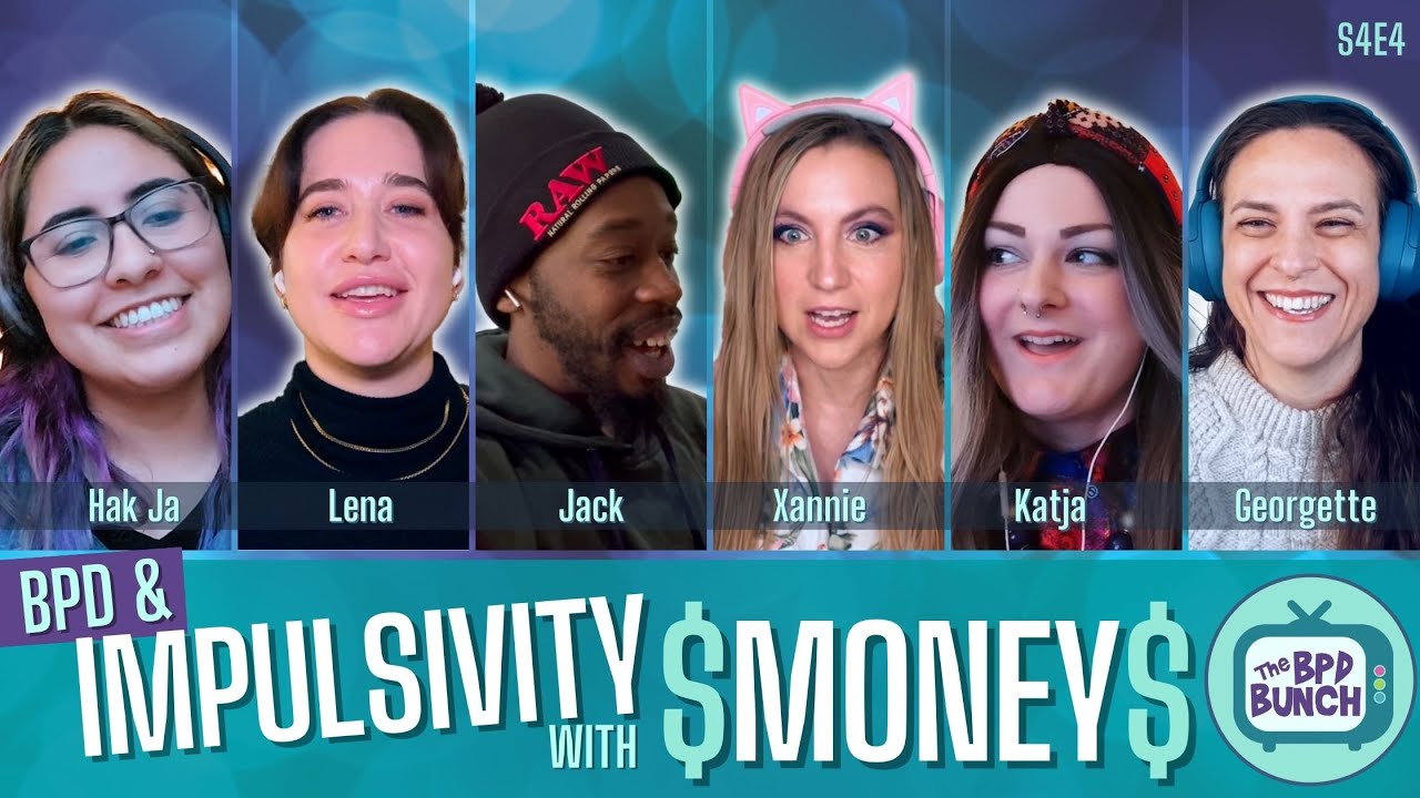 The BPD Bunch S4E4: BPD & Impulsivity with Money