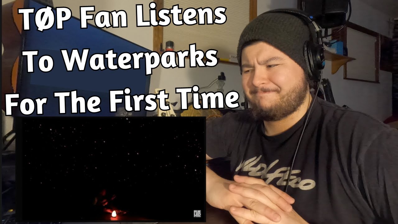 TØP Fan Listens To Waterparks For The First Time | Justin Listens To