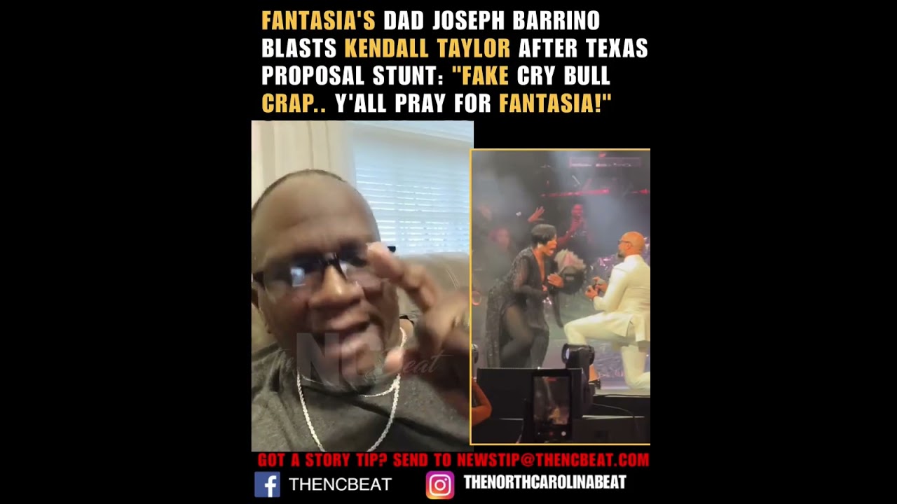 Fantasia’s Dad Blasts Kendall After Houston Re-Proposal