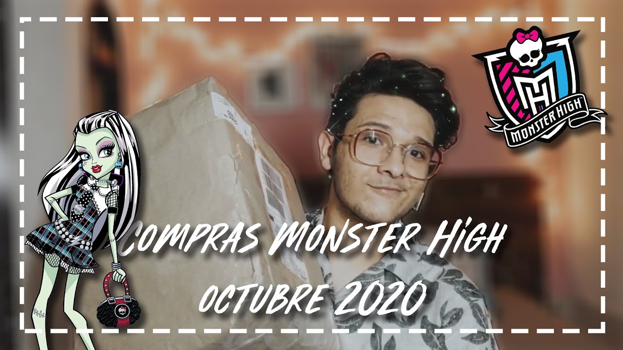 ¡Haul de Compras Monster High! Octubre 2020 💀 | Moisés Rossel