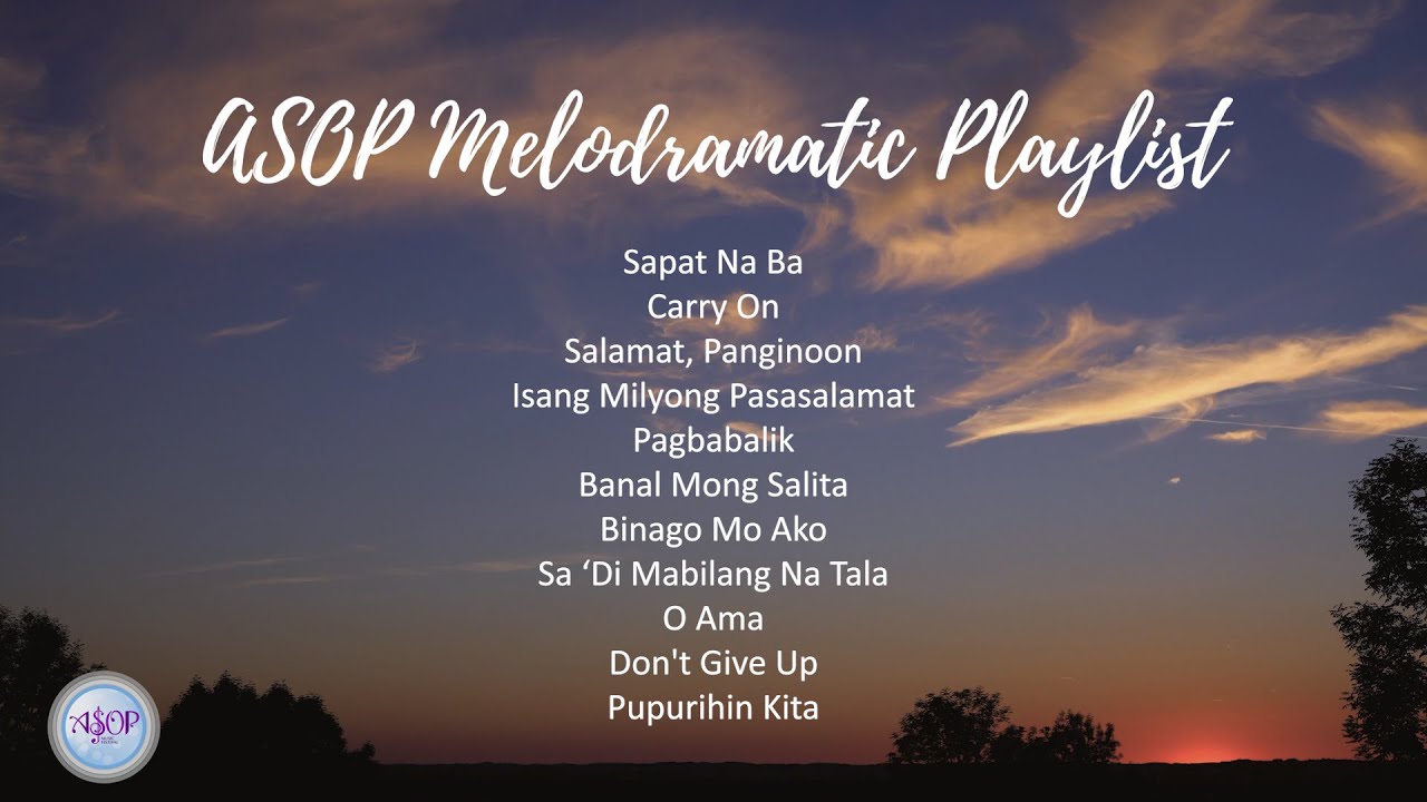 ASOP Melodramatic Playlist