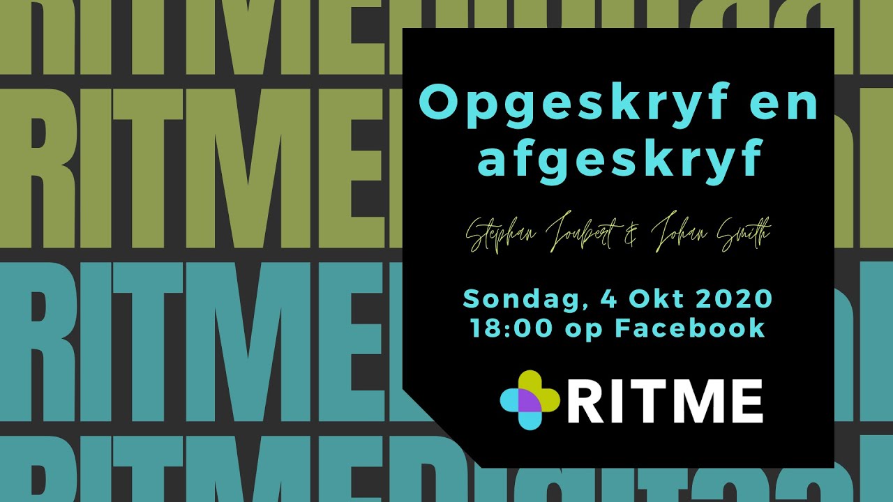 RITME Digitaal | Opgeskryf & Afgeskryf | 4 Okt 2020