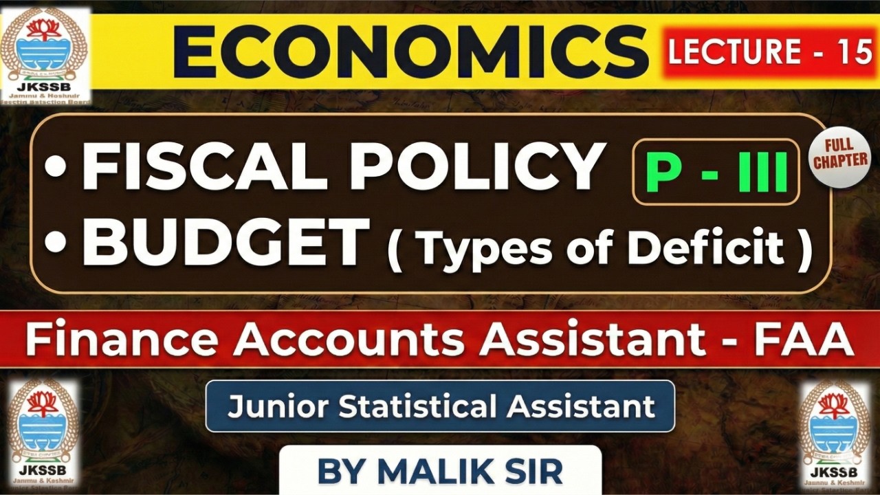 Fiscal Policy |Economics for FAA |Types of Budget Deficit| JKSSB Finance Account Assistant |L - 3
