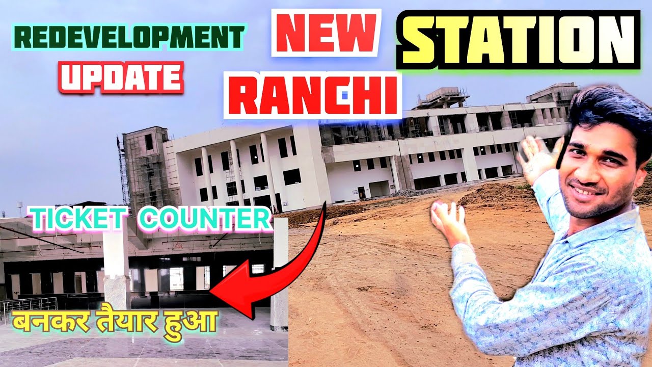 New Ranchi Railway Station development project work 🥰🥰😍😋😋😋