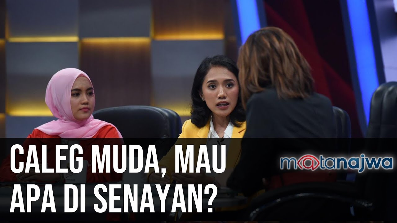 Taktik Para Caleg: Caleg Muda, Mau Apa di Senayan? (Part 5) | Mata Najwa