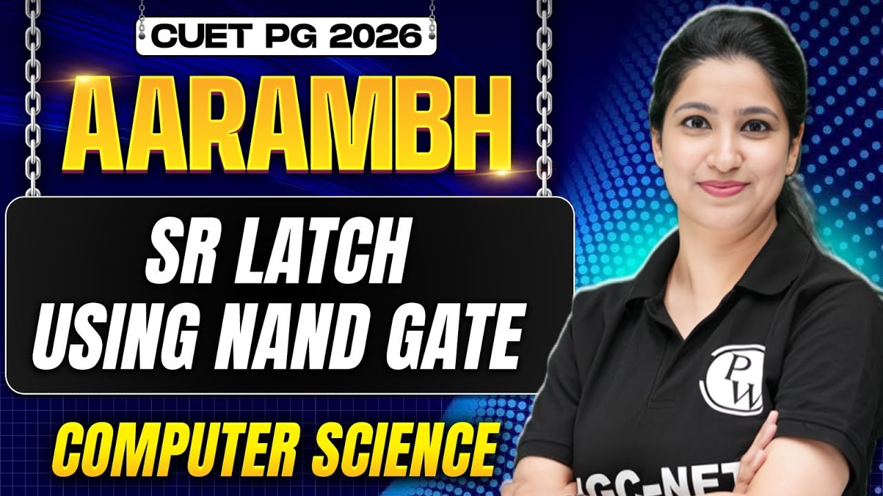 CUET PG 2026 General LLB | SR Latch Using NAND Gate | CUET PG 2026 Computer Science | PW