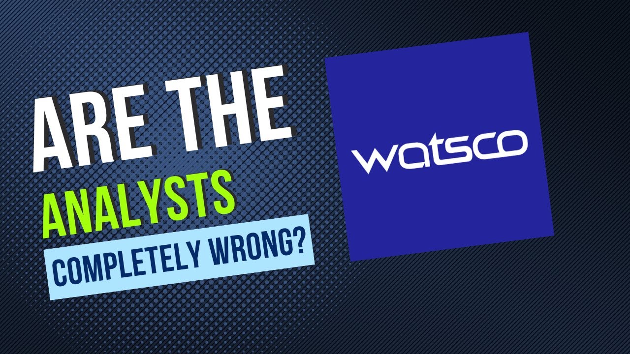 Watsco - are the experts completely wrong?