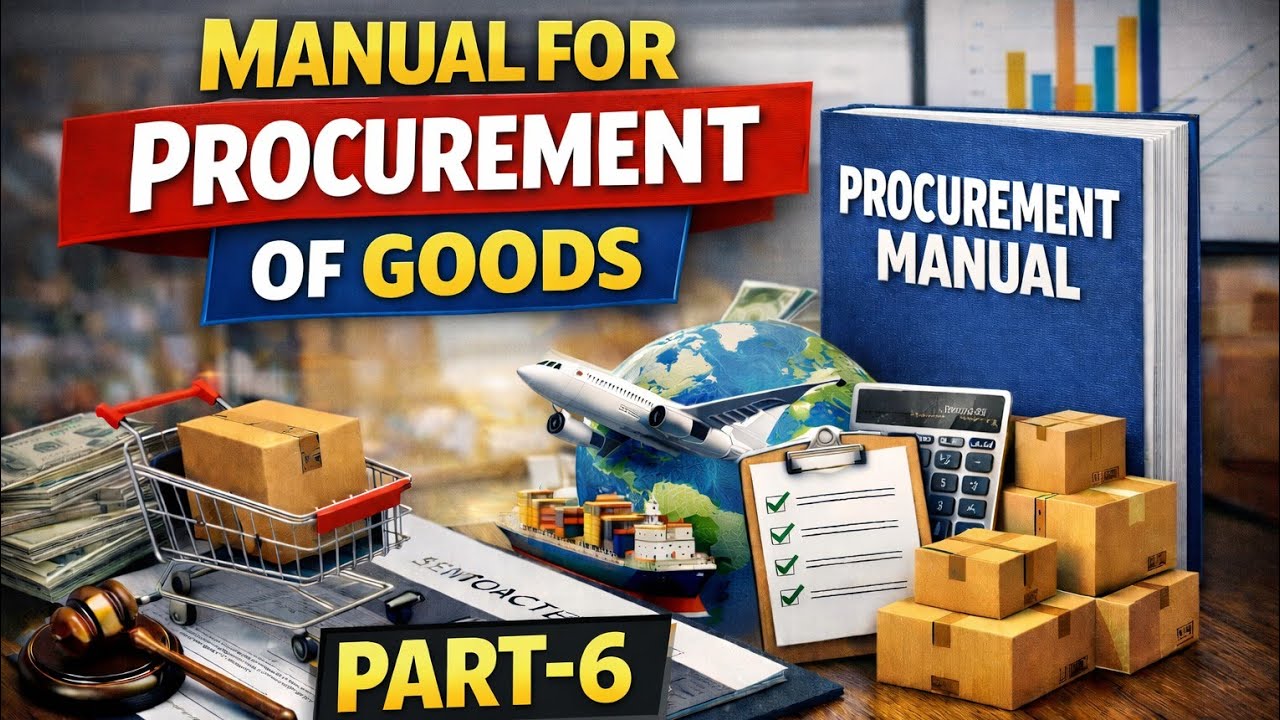 MANUAL FOR PROCUREMENT OF GOODS CHAPTER-1 PART-6 (CBI- CENTRAL BUREAU OF INVESTIGATION)@cga@aao