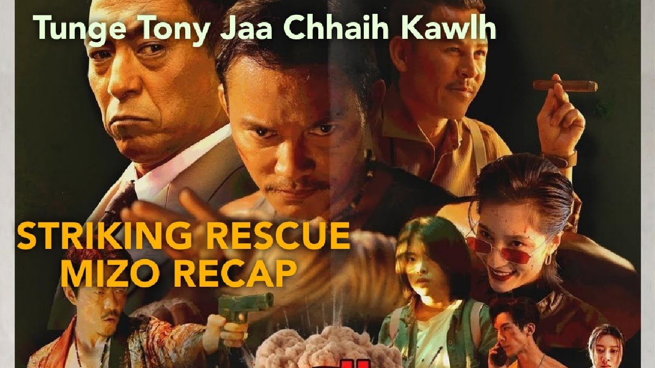 Thailand Misual Pawl Lian Tak2 Te Pawn An Ngam Loh  || Mizo Movie Recap