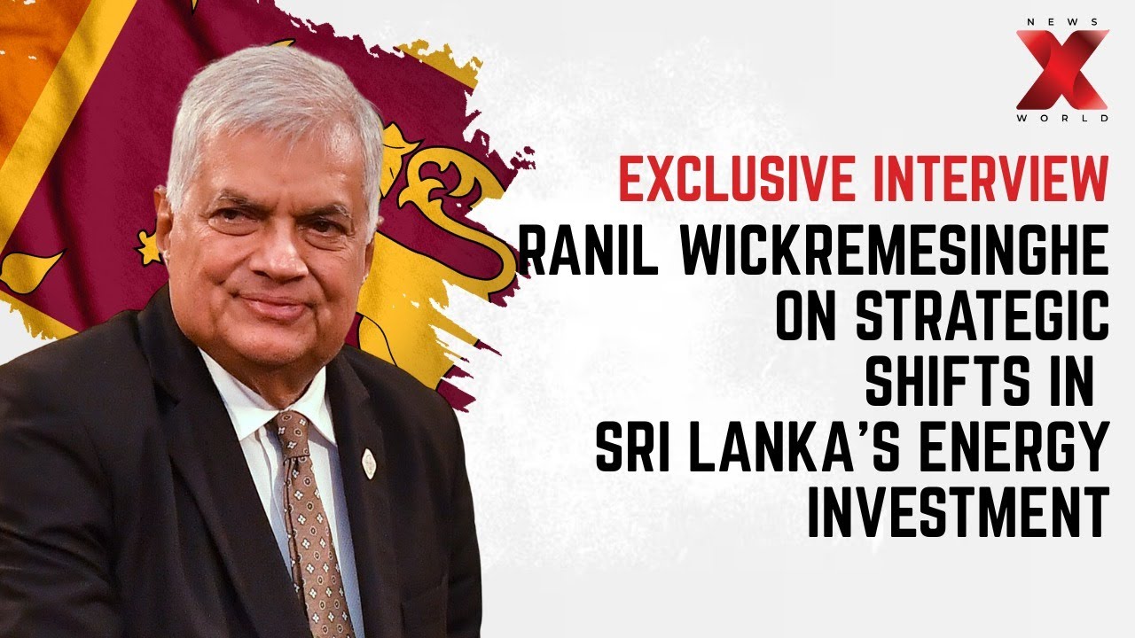 Sri Lanka's Energy Sector: Ranil Wickremesinghe Talks Projects, Challenges, and Partnerships