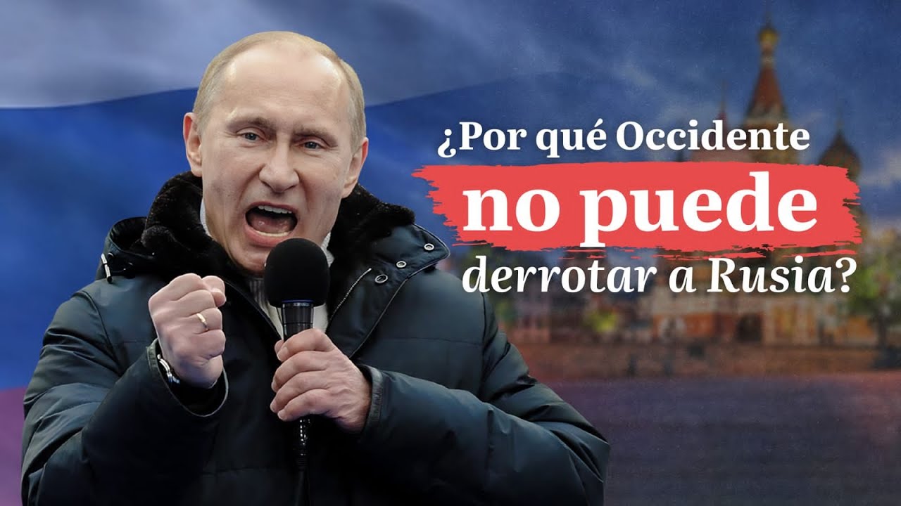 ¿Por qué Occidente no puede derrotar a Rusia?
