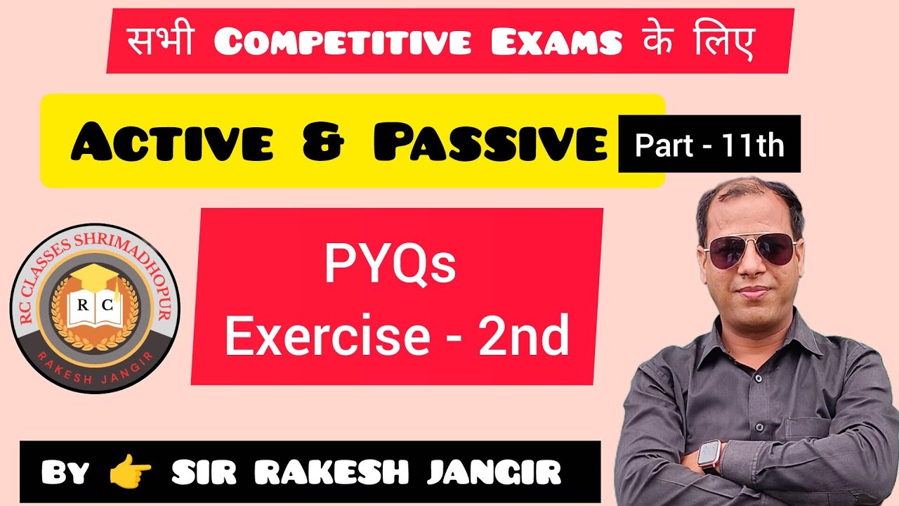 Active and Passive Voice 🎯 Part - 11 || PYQs Exercise - 2nd 📚 By 👉 Sir Rakesh Jangir 📚