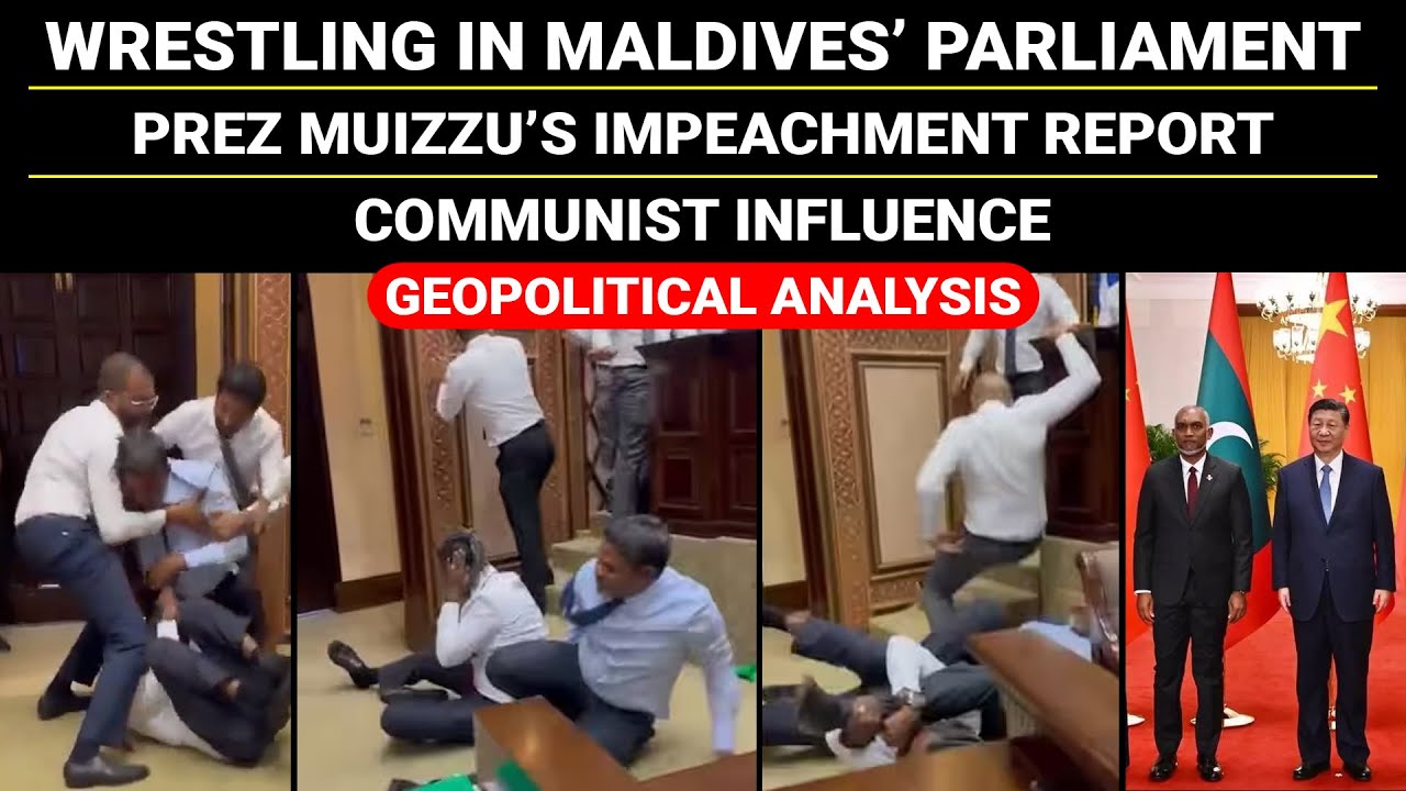 Fight Chaos Brawl in Maldives Parliament | Muizzu&rsquo;s Impeachment Report | Lakshadweep | Geopolitics