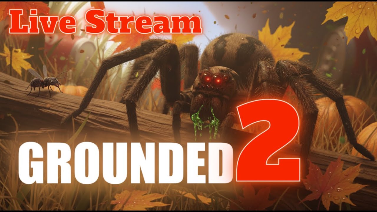Grounded 2 | WHOA! Difficulty | LATE NIGHT LIVE Stream