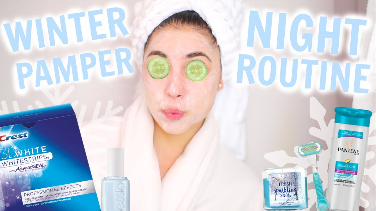 Winter Pamper Night Routine! + Products You Need to Try! Night Routine 2015