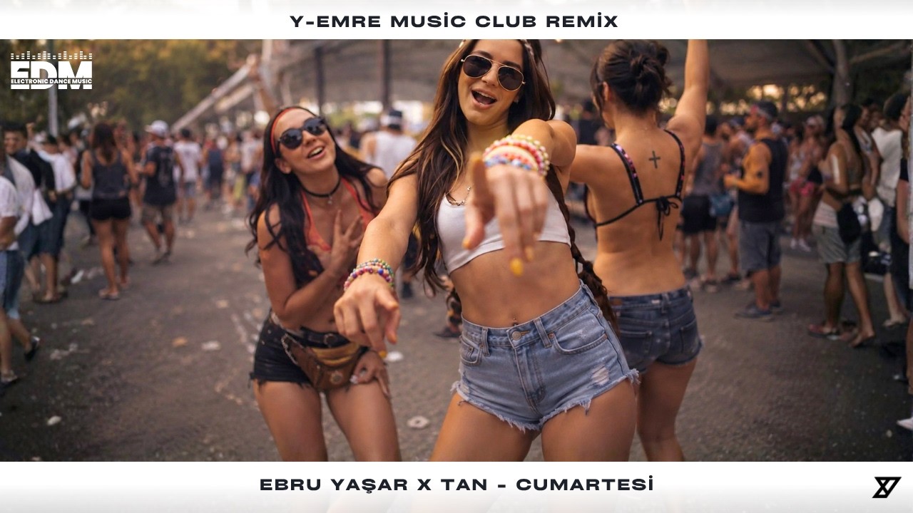 Ebru Yaşar ft Tan - Cumartesi ( Y-Emre Club Remix ) 2026