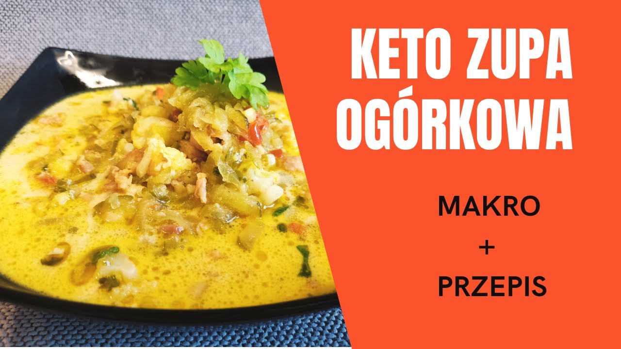 Keto Zupa Ogórkowa - Przepis | Aneta Florczyk