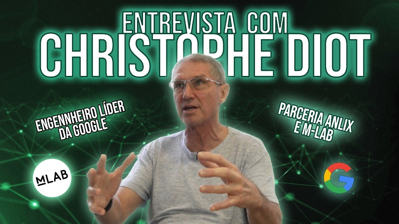 Entrevista - Christophe Diot, Google: Colaboração M-Lab, RNP e Anlix na Medição Inteligente de Dados