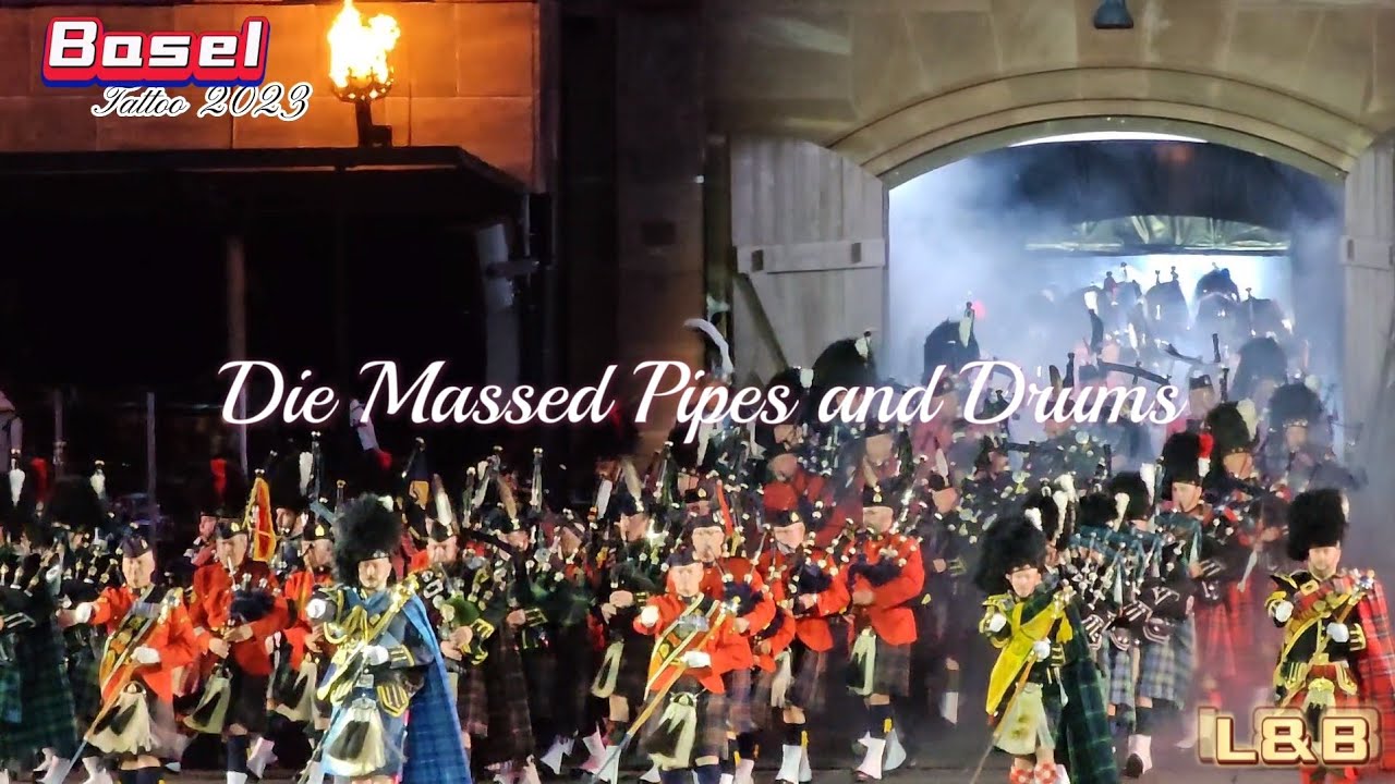 Basel Tattoo 2023 -Massed Pipes and Drums