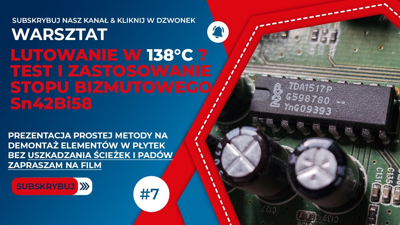 Koniec z paleniem ścieżek! 🌡️ Magiczna cyna Sn42Bi58 w warsztacie [W/7]